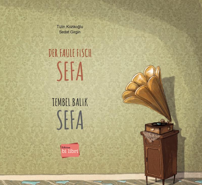 Der faule Fisch Sefa (Deutsch-Türkisch)