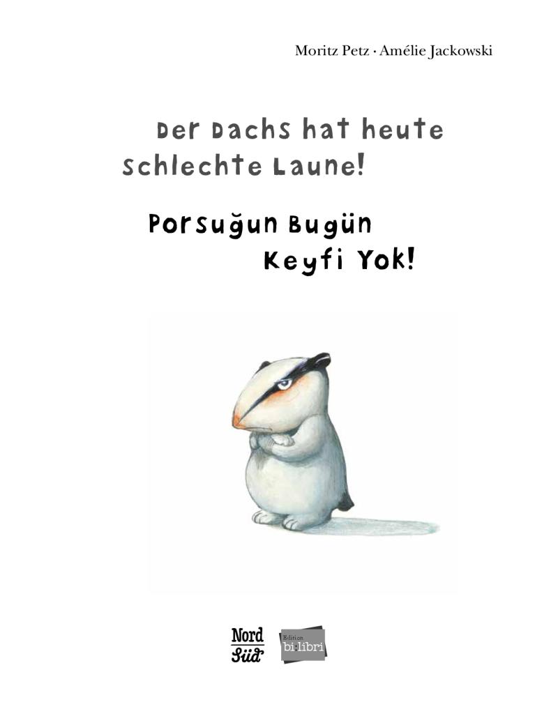 Der Dachs hat heute schlechte Laune! (Deutsch-Türkisch)