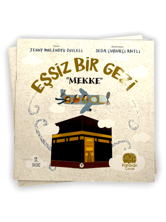 Eşsiz Bir Gezi "Mekke"