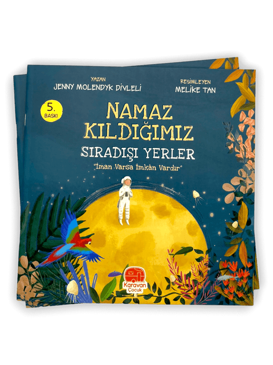 Namaz Kıldığımız Sıradışı Yerler, "İman Varsa İmkan Vardır"