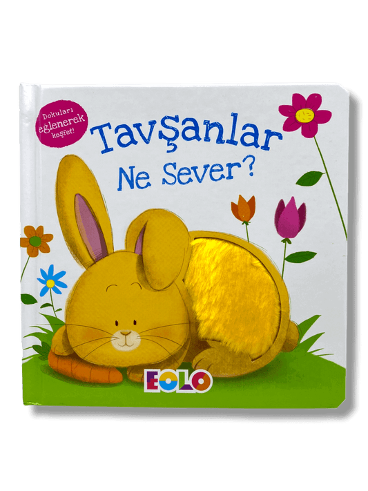 Tavsanlar Ne Sever? - Dokun-Hisset Kitap - (What do rabbits love? - Touch book)