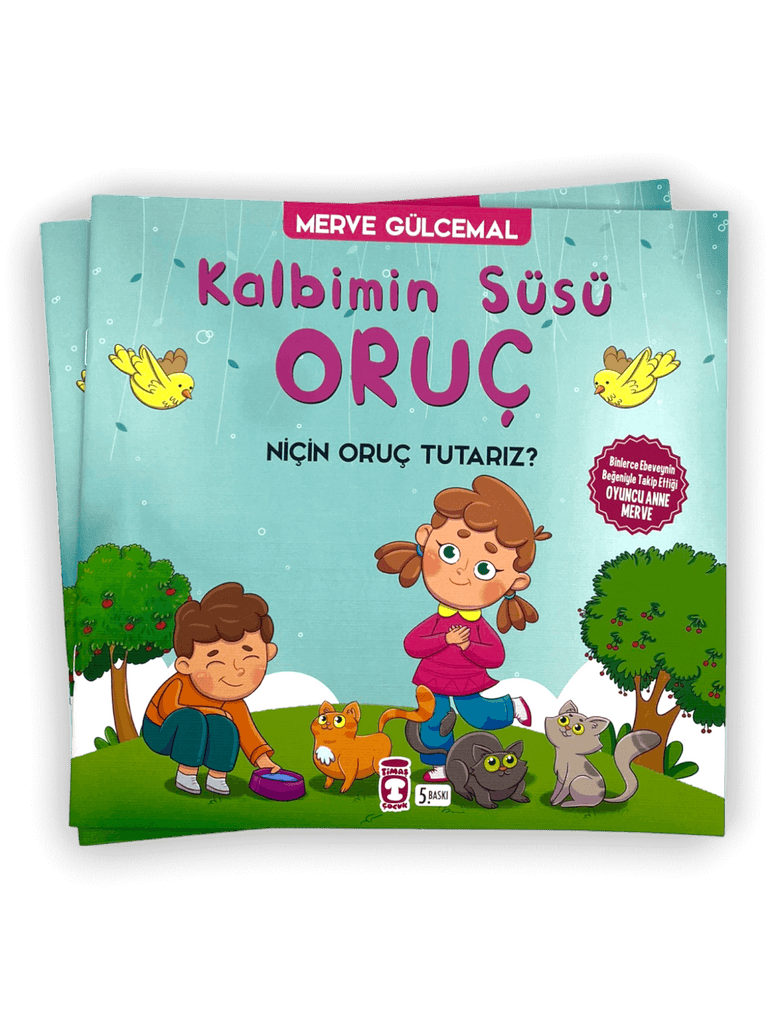 KALBİMİN SÜSÜ ORUÇ - NİÇİN ORUÇ TUTARIZ?