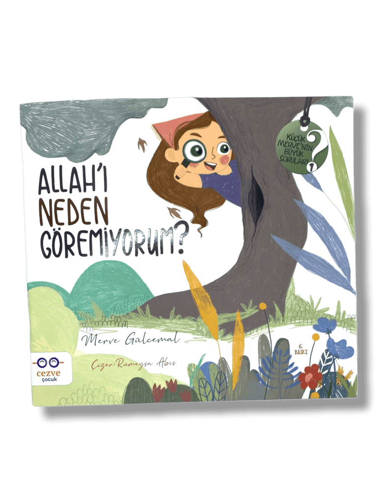 Küçük Merve'nin Büyük Soruları : Allah’ı Neden Göremiyorum ?