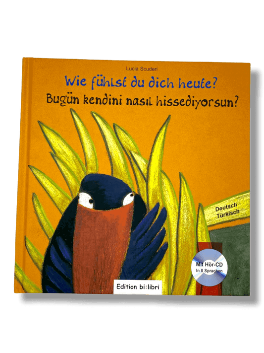 Wie fühlst du dich heute ?  Türkisch/Deutsch